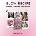 Glow Recipe Vancouver Masterclass event signage for February 26, 2026 skincare class